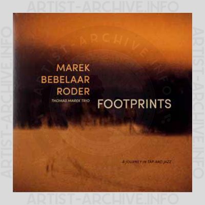 Thomas Marek Trio – Footprints - A Journey in Tap and Jazz