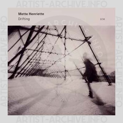 Mette Henriette – Drifting