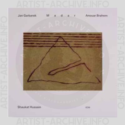 Jan Garbarek / Anouar Brahem / Ustad Shaukat Hussain – Madar
