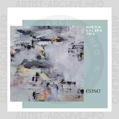 Martin Ehlers Trio – Ease